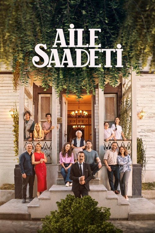 دانلود سریال Aile Saadeti – سعادت خانوادگی
